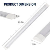 batten light length 23.6 inch and width 2.9 inch at switch to led