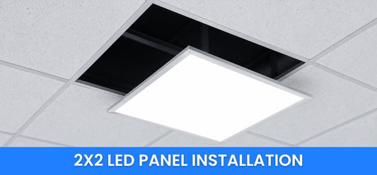 How to Install a 2x2 LED Panel Light: A Complete Step-by-Step Guide