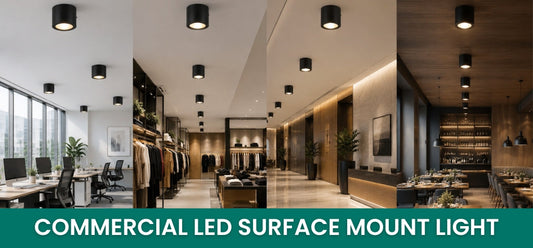 How to Choose the Best Commercial LED Surface Mount Ceiling Light for Offices, Retail Stores, Hotels & Restaurants