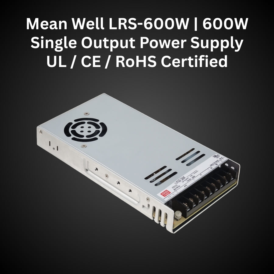 LRS-600 600W24V Single Output Switching Power Supply – 110-277V  Input, UL/CE/RoHS Certified, 86–92% Efficiency, Multi-Voltage Output, Compact 41mm Low-Profile, Industrial Grade, 3-Year Warranty
