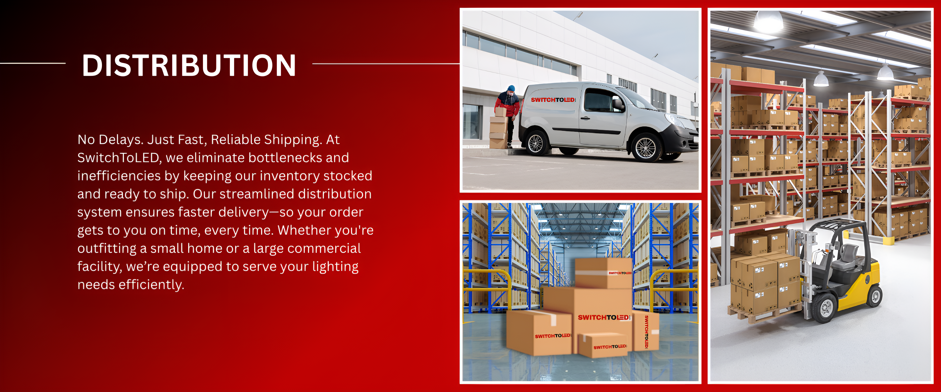 Advertisement for SwitchToLED distribution services with images of a van, warehouse, and forklift.